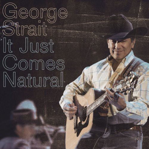 Strait George - It Just Comes Natural ryhmässä CD / Country @ Bengans Skivbutik AB (627221)