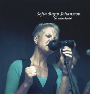 Sofia Rapp Johansson - Det Andra Landet ryhmässä CD @ Bengans Skivbutik AB (627339)