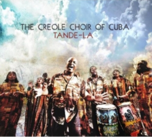 Creole Choir Of Cuba - Tande-La ryhmässä CD @ Bengans Skivbutik AB (627477)