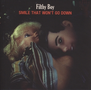 Filthy Boy - Smile That Won't Go Down ryhmässä CD / Pop-Rock @ Bengans Skivbutik AB (627570)