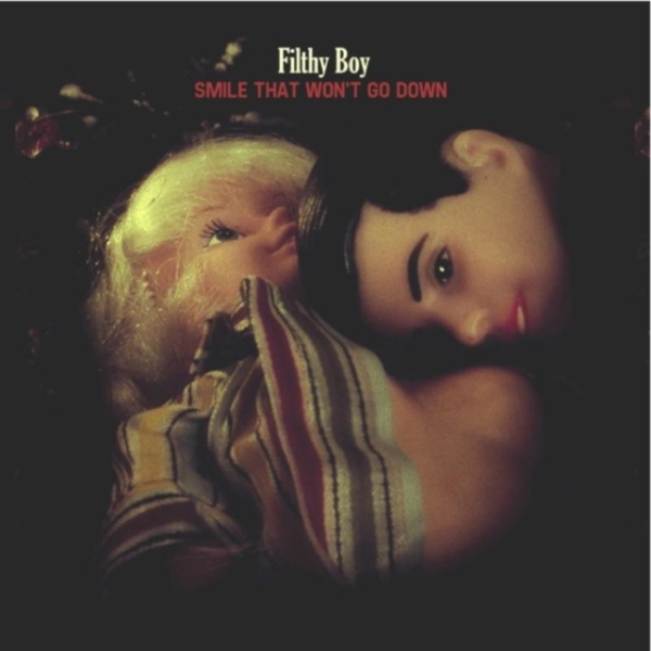 Filthy Boy - Smile That Won't Go Down ryhmässä CD / Pop @ Bengans Skivbutik AB (627570)