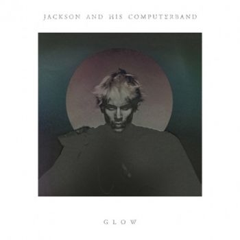 Jackson And His Computerband - Glow ryhmässä CD / Myydyimmät @ Bengans Skivbutik AB (627671)