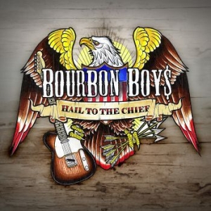 Bourbon Boys - Hail To The Chief ryhmässä CD @ Bengans Skivbutik AB (628171)