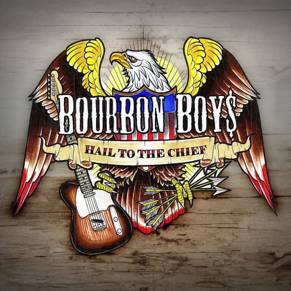 Bourbon Boys - Hail To The Chief ryhmässä CD / Rock @ Bengans Skivbutik AB (628171)