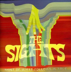 Sights - Most Of What Follows Is True ryhmässä CD @ Bengans Skivbutik AB (628752)