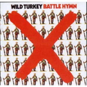 Wild Turkey - Battle Hymn ryhmässä CD @ Bengans Skivbutik AB (628840)
