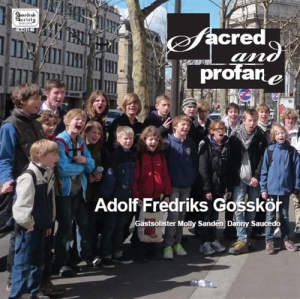 Adolf Fredriks Gosskör - Sacred & Profane ryhmässä Externt_Lager / Naxoslager @ Bengans Skivbutik AB (629147)