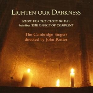 Rutter John/Cambridge Singers - Lighten Our Darkness ryhmässä Övrigt / @ Bengans Skivbutik AB (629595)