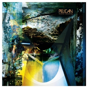 Pelican - Forever Becoming ryhmässä CD / Hårdrock @ Bengans Skivbutik AB (630058)