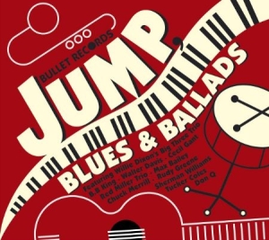 Various Artists - Bullet Records - Jump Blues ryhmässä CD @ Bengans Skivbutik AB (630480)