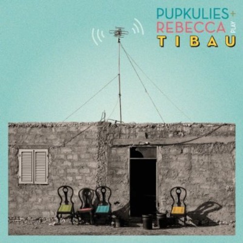 Pupkulies & Rebecca - Tibau ryhmässä CD / Worldmusic/ Folkmusik @ Bengans Skivbutik AB (631254)