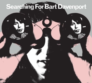 Davenport Bart - Searching For Bart Davenport ryhmässä CD @ Bengans Skivbutik AB (631289)