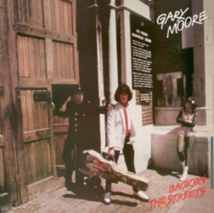 Gary Moore - Back On The Streets ryhmässä Minishops / Gary Moore @ Bengans Skivbutik AB (631796)