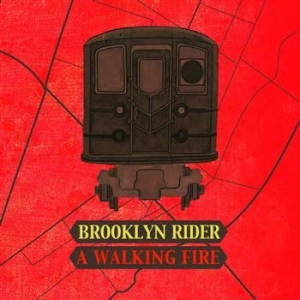 Brooklyn Rider - Walking Fire ryhmässä CD / Klassiskt @ Bengans Skivbutik AB (631952)