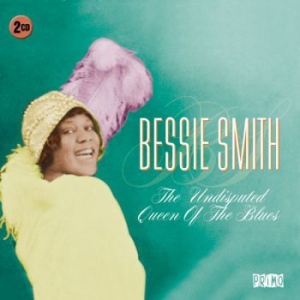 Smith Bessie - Undisputed Queen Of The Blues ryhmässä CD / Blues,Jazz @ Bengans Skivbutik AB (632133)