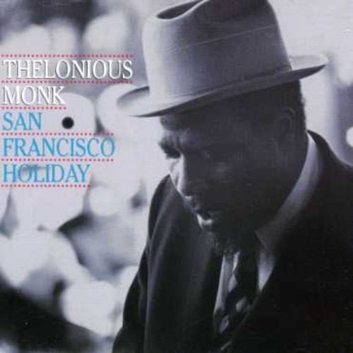 Monk Thelonious - San Francisco Holiday ryhmässä CD / Jazz/Blues @ Bengans Skivbutik AB (633025)