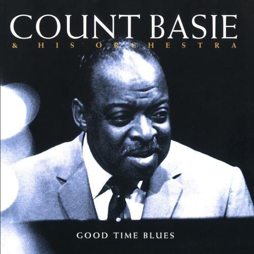 Basie Count - Good Time Blues ryhmässä CD / Jazz/Blues @ Bengans Skivbutik AB (633042)