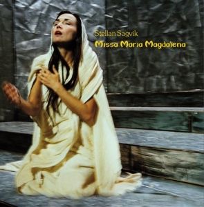 Sagvik Stellan - Missa Maria Magdalena ryhmässä Externt_Lager / Naxoslager @ Bengans Skivbutik AB (634692)