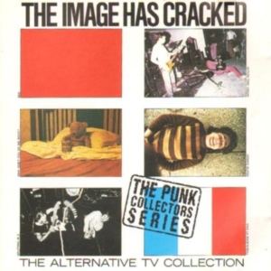 Alternative Tv - Image Has Cracked ryhmässä CD / Pop-Rock @ Bengans Skivbutik AB (635065)