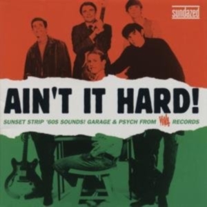 Blandade Artister - Ain't It Hard! The Sunset Strip Sou ryhmässä CD @ Bengans Skivbutik AB (635331)