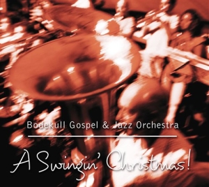 Bodekull Gospel & Jazz Orchestra - A Swinging Christmas! ryhmässä CD @ Bengans Skivbutik AB (635715)