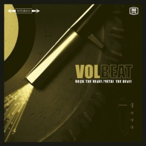 Volbeat - Rock The Rebel / Metal The Devil ryhmässä CD @ Bengans Skivbutik AB (635717)