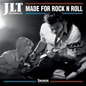Jlt (John Lindberg Trio) - Made For Rock N Roll ryhmässä CD / Rock @ Bengans Skivbutik AB (635721)