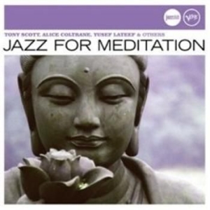 Various Artists - Jazz For Meditation ryhmässä CD @ Bengans Skivbutik AB (635756)
