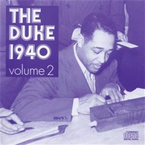 Ellington Duke - The Duke 1940 Volume 2 ryhmässä CD @ Bengans Skivbutik AB (636703)