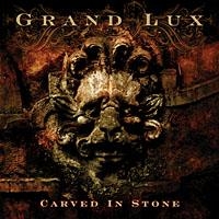 Grand Lux - Carved In Stone ryhmässä CD @ Bengans Skivbutik AB (636764)