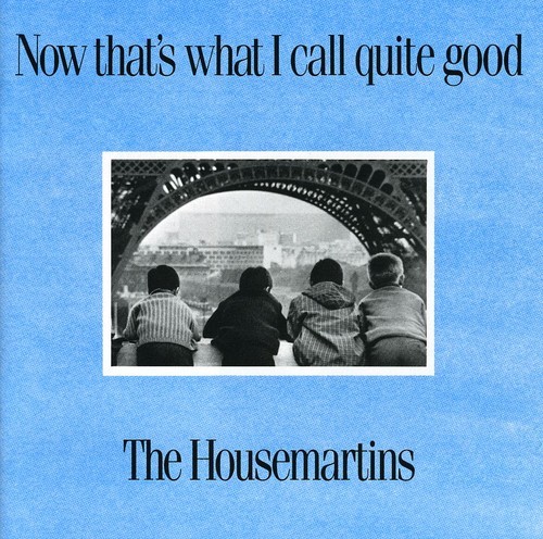 Housemartins - Now That's What I Call Quite Good ryhmässä Övrigt / @ Bengans Skivbutik AB (636867)