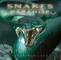 SNAKES IN PARADISE - DANGEROUS LOVE ryhmässä CD @ Bengans Skivbutik AB (636904)