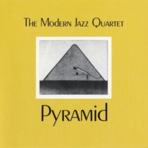Modern Jazz Quartet - Pyramid ryhmässä CD / Jazz @ Bengans Skivbutik AB (636947)
