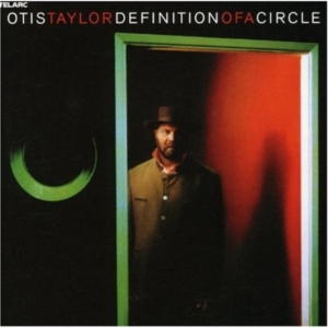 Taylor Otis - Definition Of A Circle ryhmässä CD / Blues,Jazz @ Bengans Skivbutik AB (637134)