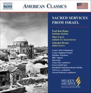 Ben-Haim/Braun/Lavry - Sacred Services From Israel ryhmässä CD @ Bengans Skivbutik AB (637474)