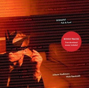 Juliana Hodkinson / Niels Rönsholdt - Fish & Fowl ryhmässä CD @ Bengans Skivbutik AB (637800)