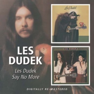 Dudek Les - Les Dudek/Say No More ryhmässä CD @ Bengans Skivbutik AB (638703)