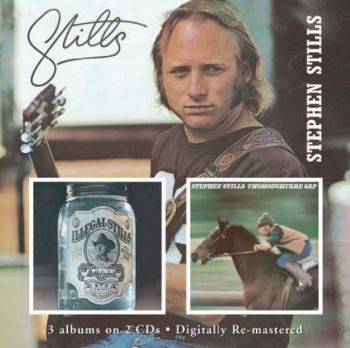 Stills Stephen - Stills/Illegal Stills/Thoroughfare ryhmässä CD / Myydyimmät @ Bengans Skivbutik AB (638704)