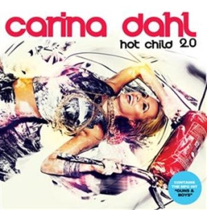 Dahl Carina - Hot Child 2.0 ryhmässä CD @ Bengans Skivbutik AB (639239)