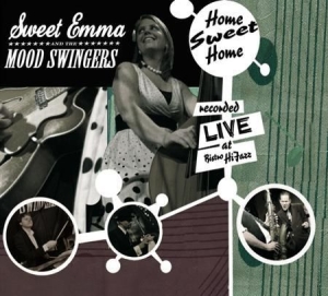 Sweet Emma & The Mood Swingers - Home Sweet Home ryhmässä CD @ Bengans Skivbutik AB (640100)