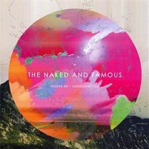 Naked And Famous - Passive Me Agressive You ryhmässä CD / Pop-Rock @ Bengans Skivbutik AB (640611)