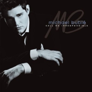 MICHAEL BUBLÉ - CALL ME IRRESPONSIBLE ryhmässä Minishops / Michael Buble @ Bengans Skivbutik AB (640893)