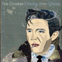 Crookes - Chasing After Ghosts ryhmässä CD @ Bengans Skivbutik AB (641337)