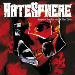 Hatesphere - Serpent Smiles And Killer Eyes (Cd+ ryhmässä CD @ Bengans Skivbutik AB (641678)