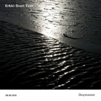 Tüür Erkki-Sven - Oxymoron ryhmässä CD @ Bengans Skivbutik AB (641703)