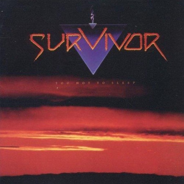Survivor - Too Hot To Sleep ryhmässä CD / Myydyimmät @ Bengans Skivbutik AB (641710)