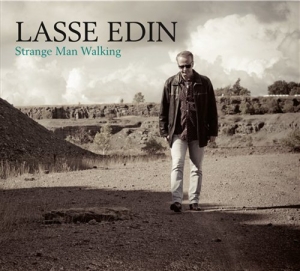 Lasse Edin - Strange Man Walking ryhmässä CD @ Bengans Skivbutik AB (642645)