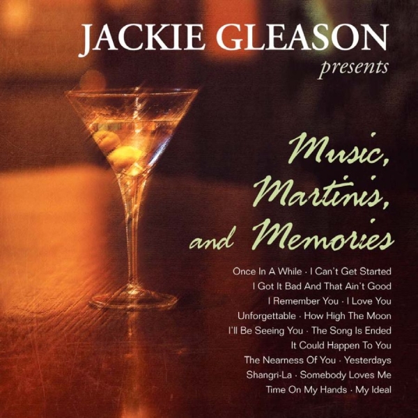 Gleason Jackie - Music, Martinis And Memories ryhmässä CD / Myydyimmät @ Bengans Skivbutik AB (642758)