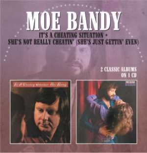 Bandy Moe - It's A Cheating Situation / She's N ryhmässä CD @ Bengans Skivbutik AB (643064)