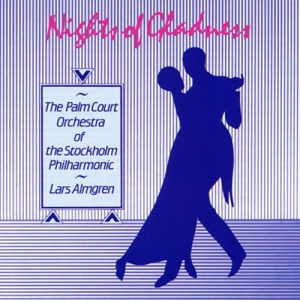 The Palm Court Orchestra - Nights Of Gladness ryhmässä Externt_Lager / Naxoslager @ Bengans Skivbutik AB (643149)
